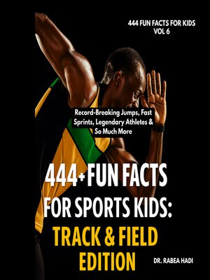 cover image of 444 + Fun Facts for Sports Kids: Track & Field Edition Discover